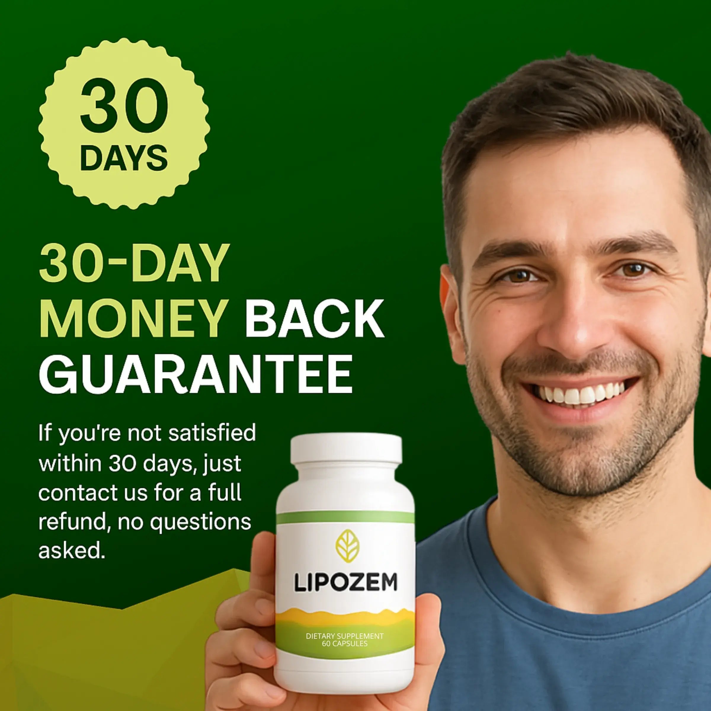 Man holding a bottle of Lipozem with promotional text about a 30-day money-back guarantee on a green background.